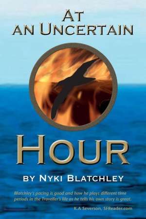 At an Uncertain Hour de Nyki Blatchley