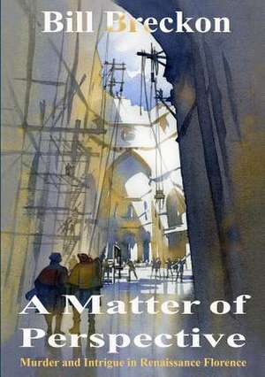 A Matter of Perspective de Bill Breckon