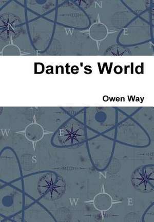 Dante's World de Owen Way