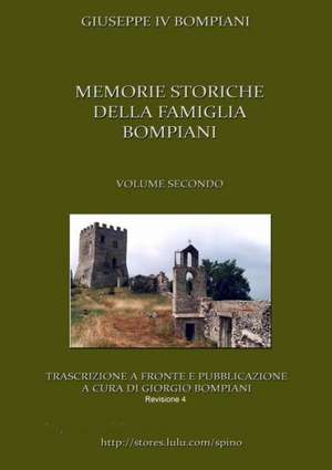 Memorie Storiche Della Famiglia Bompiani (Vol. II) de Giorgio Bompiani