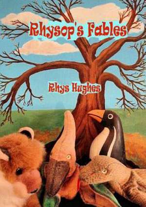 Rhysop's Fables de Rhys Hughes