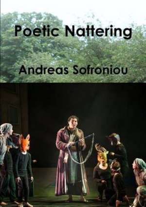 Poetic Nattering de Andreas Sofroniou