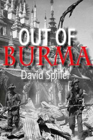 Out of Burma de David Spiller