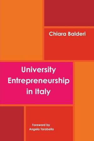 University Entrepreneurship in Italy de Chiara Balderi