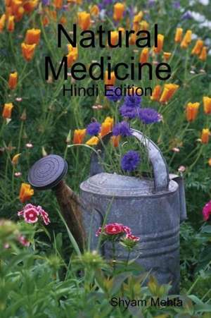 Natural Medicine: Hindi Edition de Shyam Mehta