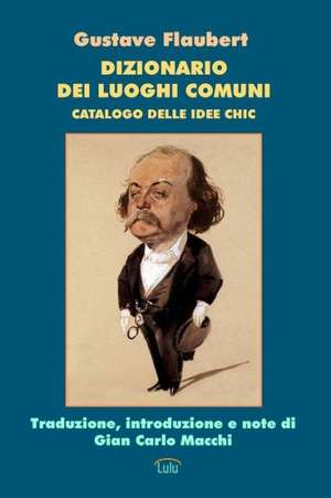 Dizionario Dei Luoghi Comuni de Gustave Flaubert