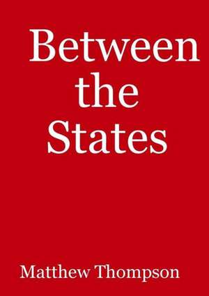 Between the States de Matthew Thompson