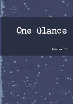 One Glance de Lea Malot