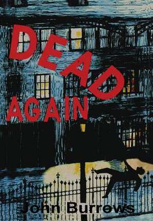 Dead Again de John Burrows