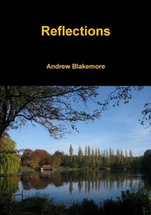 Reflections de Andrew Blakemore
