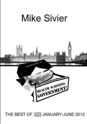 Health Warning: Government! de Mike Sivier