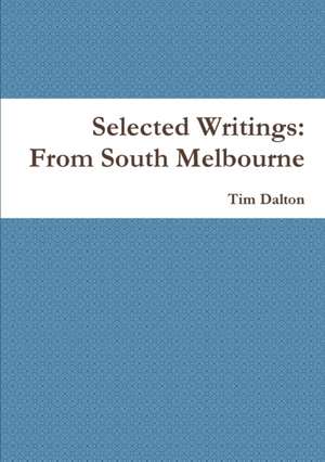 Selected Writings de Tim Dalton