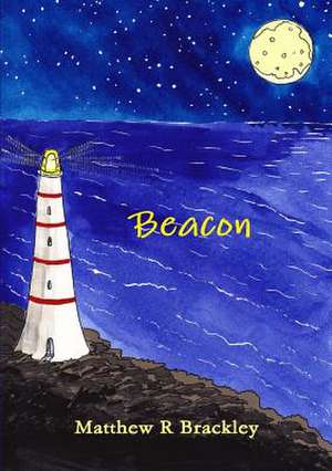 Beacon de Matthew R. Brackley