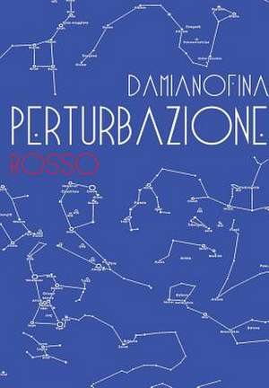 Perturbazione (Edizione Blu) de Damiano Fina