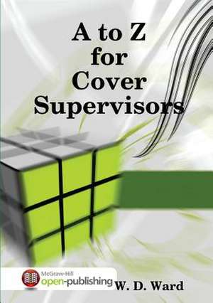 A to Z for Cover Supervisors de Wendy D. Ward