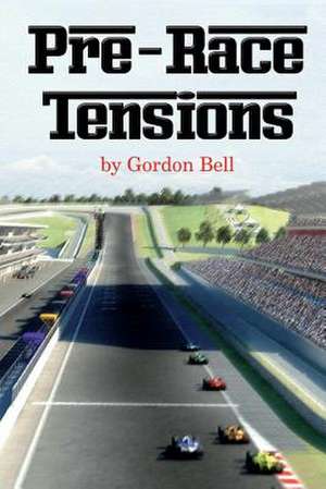 Pre-Race Tensions de Gordon Bell