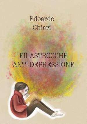 Filastrocche Anti-Depressione de Edoardo Chiari