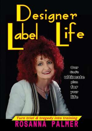 Designer Label Life de Rosanna Palmer