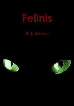 Felinis de R. J. Bavister