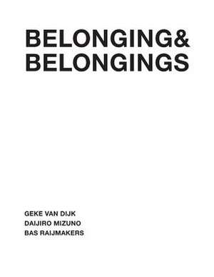 Belonging & Belongings de Geke Van Dijk