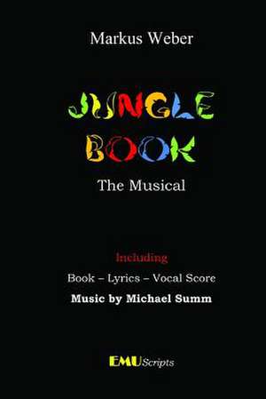 Jungle Book - The Musical de Markus Weber