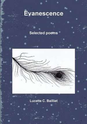 Evanescence de Lucette C. Bailliet