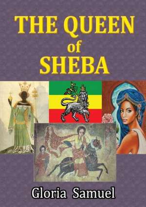 The Queen of Sheba de Gloria Samuel