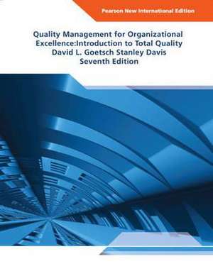 Quality Management for Organizational Excellence: Introduction to Total Quality de David Goetsch