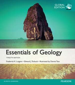 Essentials of Geology, Global Edition de Dennis Tasa