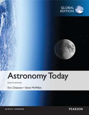 Chaisson, E: Astronomy Today, Global Edition de Steve McMillan