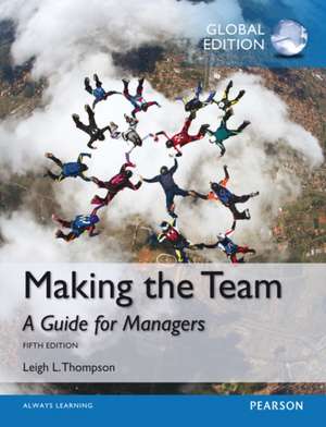 Making the Team, Global Edition de Leigh Thompson