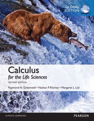 Calculus for the Life Sciences: Global Edition de Margaret Lial