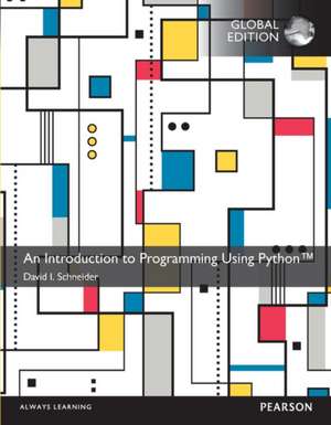 Schneider, D: Introduction to Programming Using Python, An,