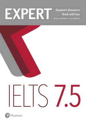 Expert IELTS 7.5 Student's Resource Book with Key de Katy Salisbury