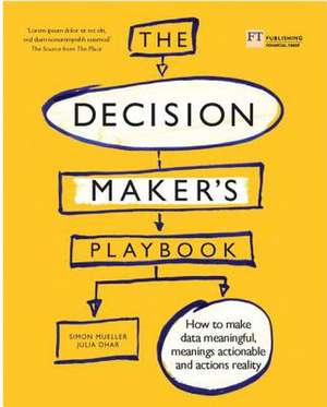 The Decision Maker's Playbook de Simon Mueller