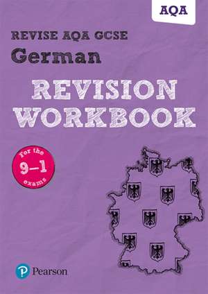 Pearson REVISE AQA GCSE German Revision Workbook - for 2025 exams de Harriette Lanzer