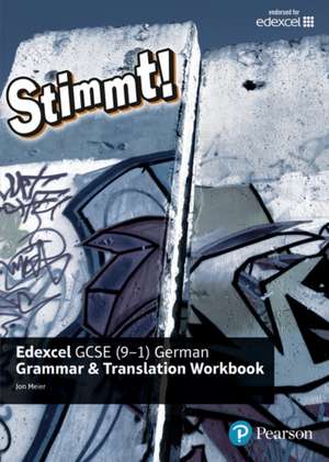 Stimmt! Edexcel GCSE German Grammar and Translation Workbook de JON MEIER