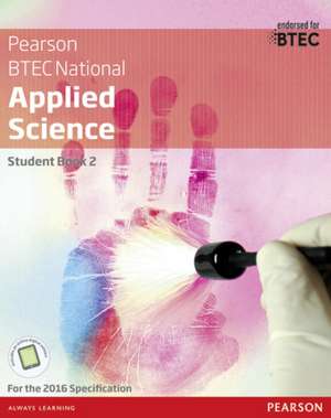 BTEC National Applied Science Student Book 2 de Chris Meunier