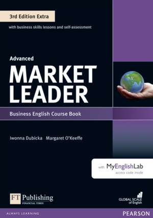 Market Leader Extra Advanced Coursebook with DVD-ROM and MyEnglishLab Pack de Margaret O'Keeffe