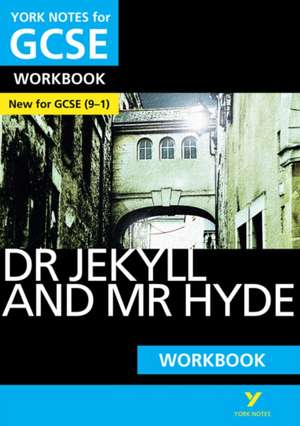 Dr Jekyll and Mr Hyde York Notes GCSE English Literature Workbook - for 2025, 2026 exams de Anne Rooney