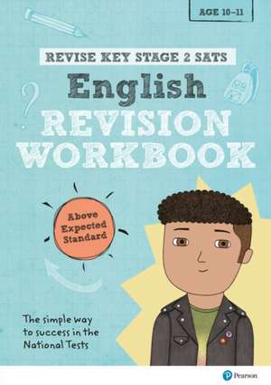 Pearson REVISE Key Stage 2 SATs English Revision Workbook - Above Expected Standard for the 2025 and 2026 exams de Helen Thomson