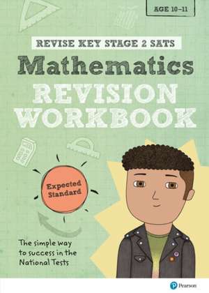 Pearson REVISE Key Stage 2 SATs Maths Revision Workbook - Expected Standard for the 2023 and 2024 exams de Giles Clare