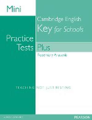 Aravanis, R: Mini Practice Tests Plus: Cambridge English Key de Rosemary Aravanis