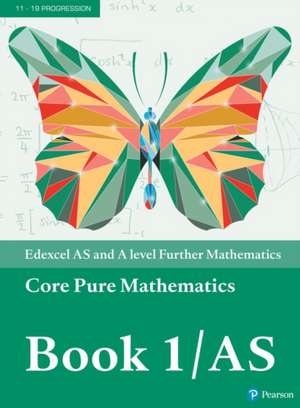 Edexcel AS and A level Further Mathematics Core Pure Mathematics Book 1/AS Textbook + e-book de Greg Attwood