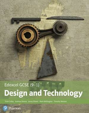 Edexcel GCSE (9-1) Design and Technology Student Book de Mark Wellington