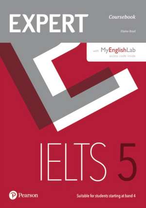 Expert IELTS 5 Coursebook Online Audio and MyEnglishLab Pin Pack de Elaine Boyd