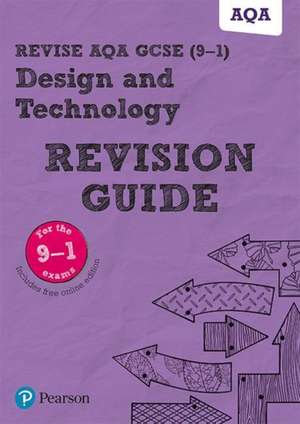 Pearson REVISE AQA GCSE Design and Technology Revision Guide incl. online revision - for 2026, 2027 exams de Mark Wellington