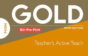 Gold B1+ Pre-First New Edition Teacher's ActiveTeach USB de Jon Naunton