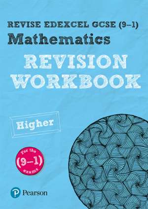 Pearson REVISE Edexcel GCSE Mathematics (Higher) Revision Workbook - for 2025 and 2026 exams de Navtej Marwaha