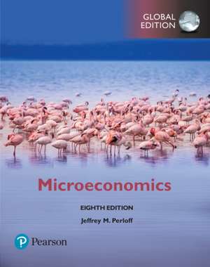 Microeconomics plus Pearson MyLab Economics with Pearson eText, Global Edition de Jeffrey M. Perloff